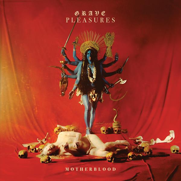 Grave Pleasures - Motherblood (Standard CD Jewelcase) Century Media Records Germany  57665