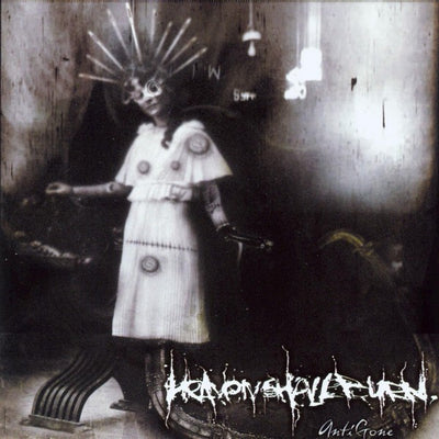 Heaven Shall Burn - Antigone Century Media Records Germany  29727