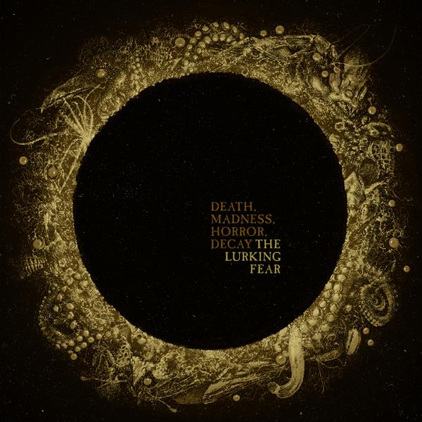 The Lurking Fear - Death, Madness, Horror, Decay (black LP & Poster)