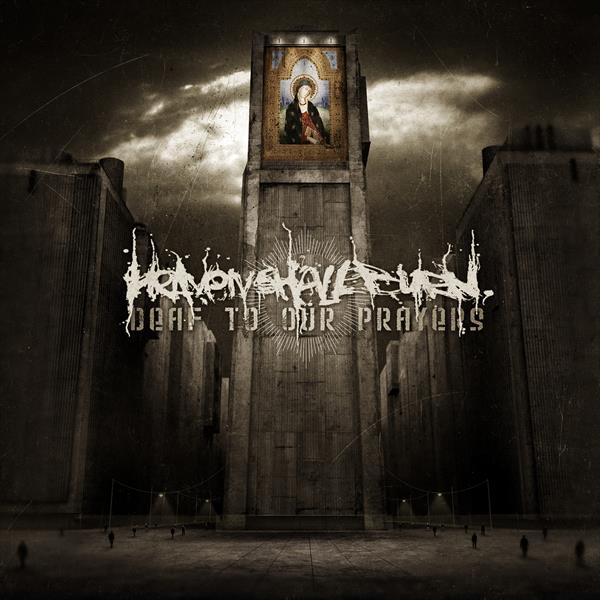 Heaven Shall Burn - Deaf To Our Prayers (Re-issue 2021)(Gatefold black LP)