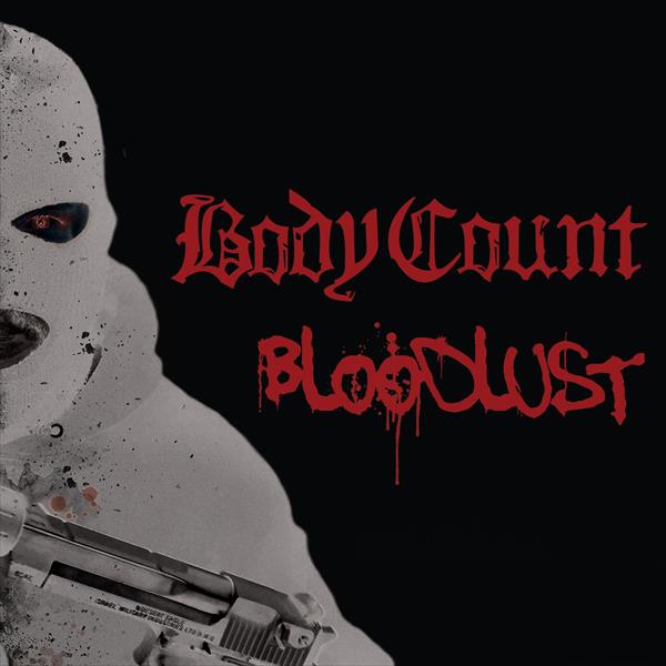 Body Count - Bloodlust (Standard CD Jewelcase) Century Media Records Germany  57688