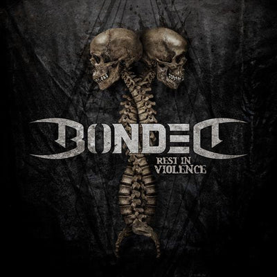 Bonded - Rest In Violence (Ltd. CD Jewelcase & Sticker in O-Card) Century Media Records Germany 58338