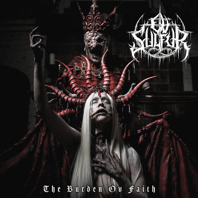 Ov Sulfur - The Burden Ov Faith (Standard CD Jewelcase) Century Media Records Germany  59222